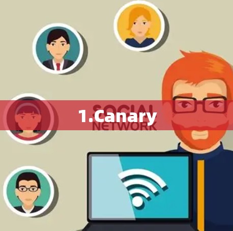 1.Canary