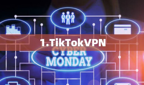 1.TikTokVPN